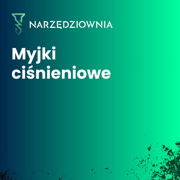 Myjki ciśnieniowe w narzedziownia.shop